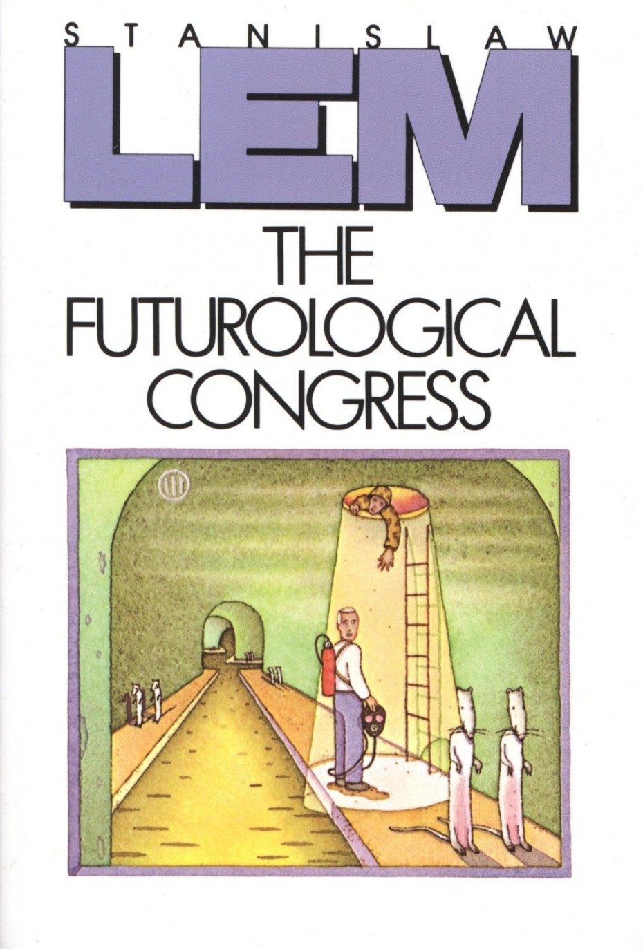 The Futurological Congress: From the Memoirs of Ijon Tichy