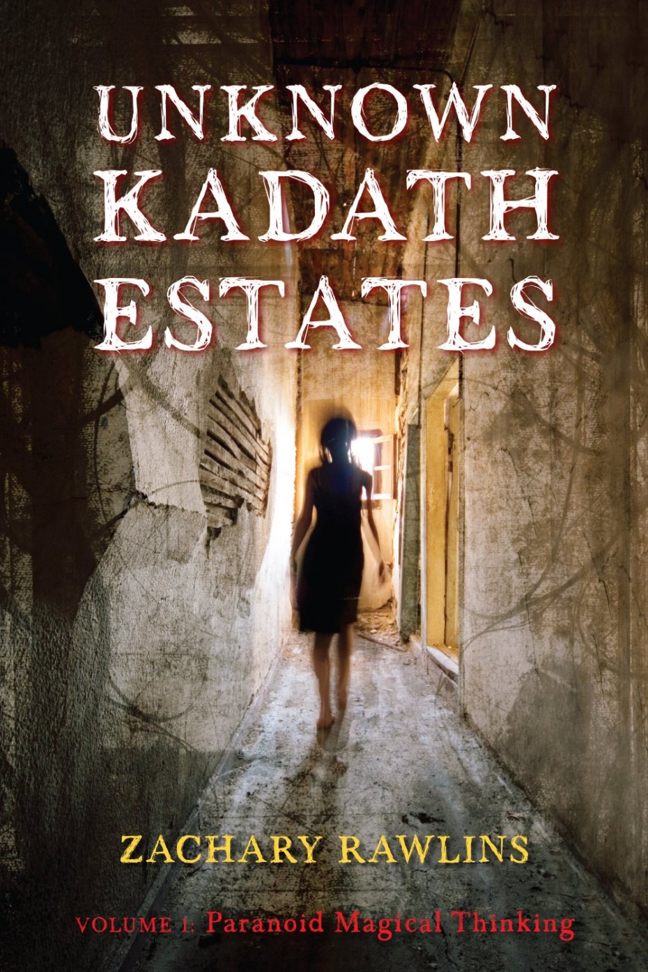 Paranoid Magical Thinking (Unknown Kadath Estates Book 1)