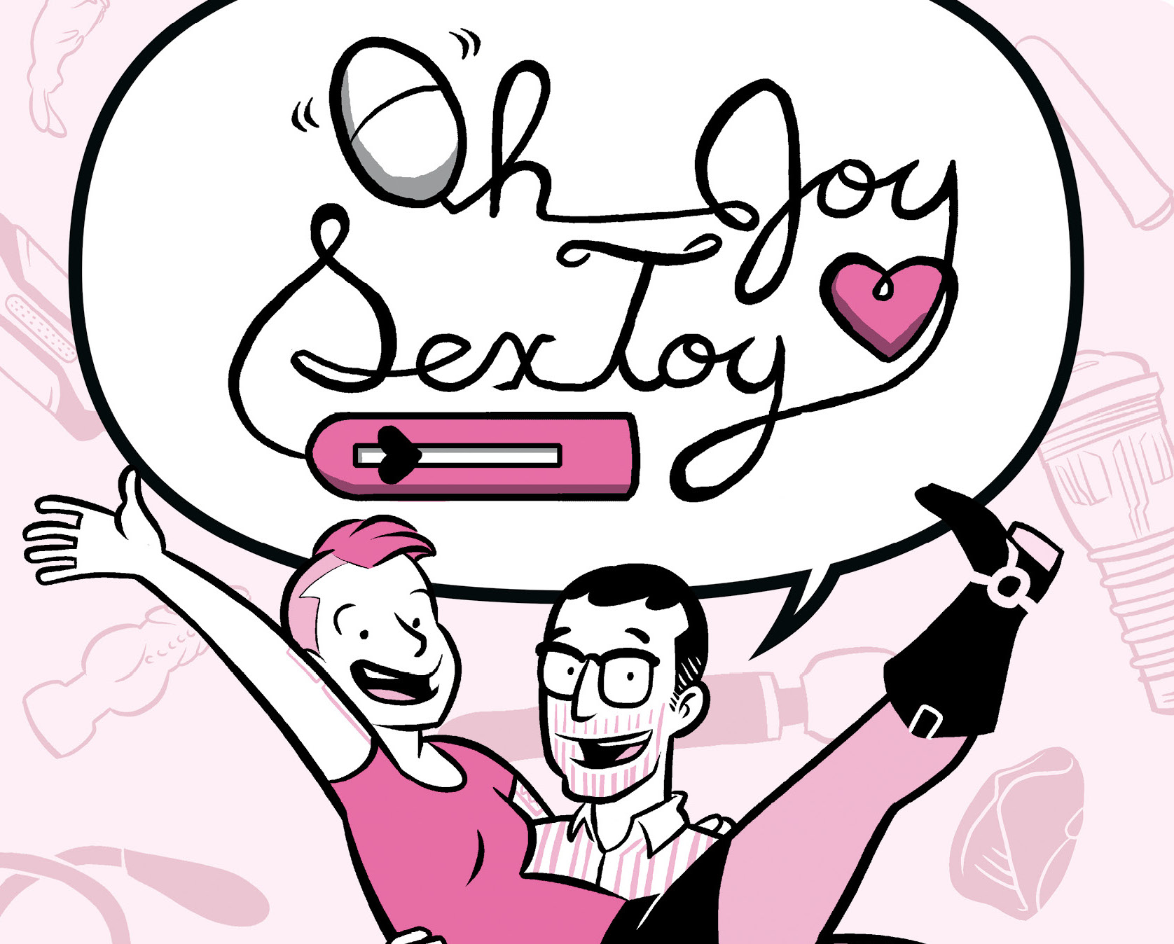 Oh Joy Sex Toy The Book Volume 2 Nsfw Yay Boing Boing